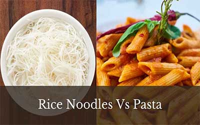 Rice Noodles Vs Pasta: In-Depth Comparison - Palatable Pasta